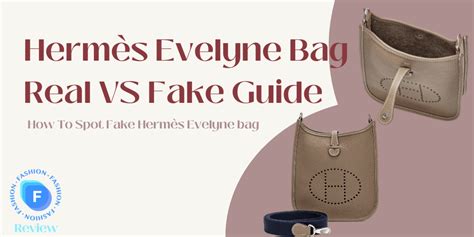 hermes evelyne original vs fake - is Hermes evelyne real.